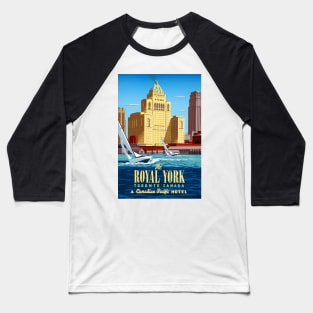 Vintage Travel Poster Canada Toronto Royal York Baseball T-Shirt